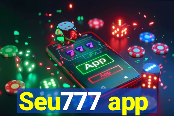 Seu777 app